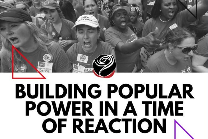 Black and white photo of striking teachers marching. Headline: Building Popular Power in a Time of Reaction.