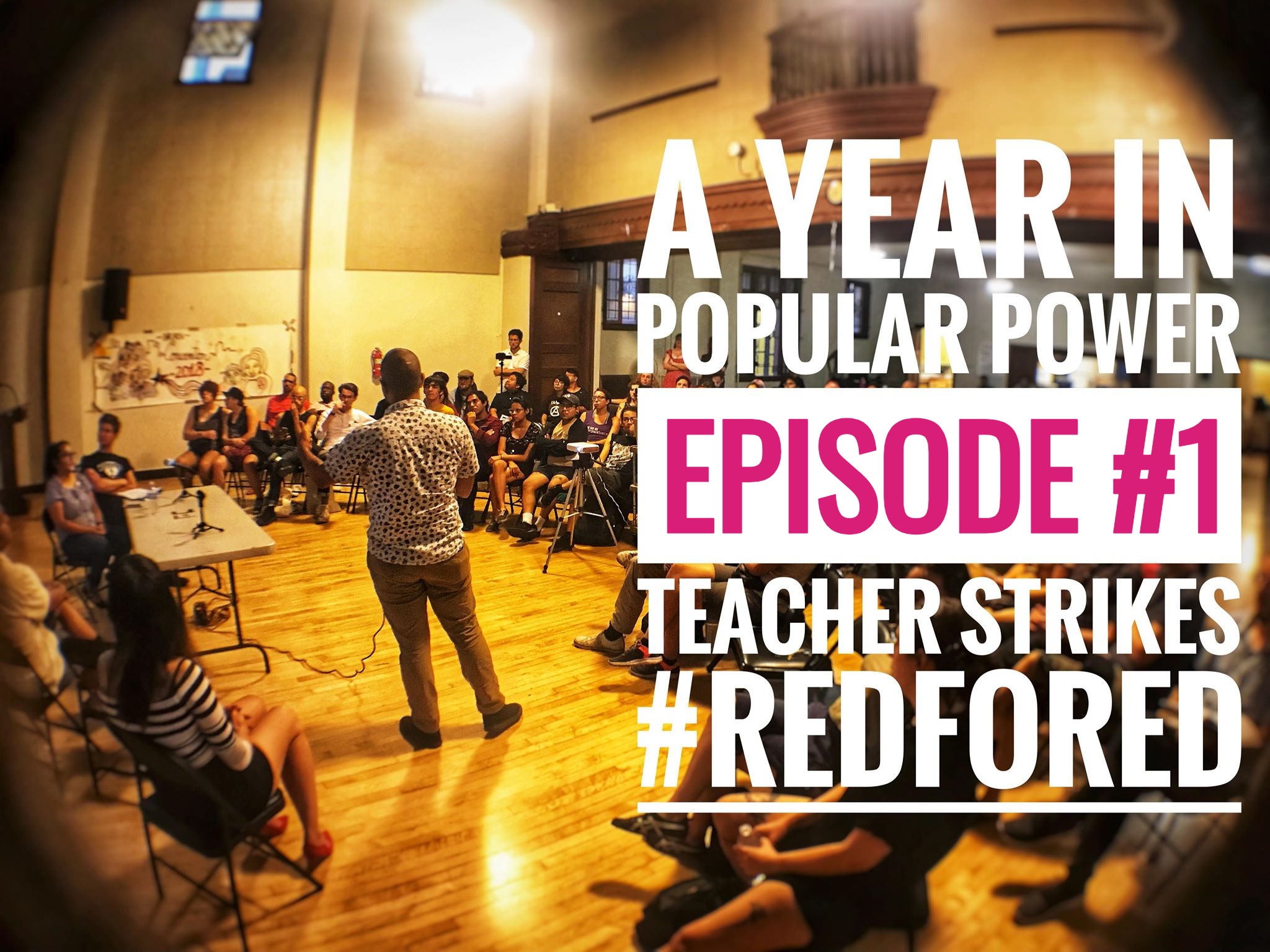 A Year In Popular Power #1 – Teacher Strikes and #RedForEd